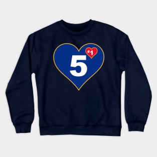 #1 in your heart Crewneck Sweatshirt